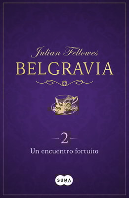 Un encuentro fortuito (Belgravia 2)