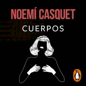 Cuerpos (Bilogía Cuerpos y Almas 1)