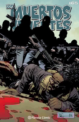 Los muertos vivientes #165
