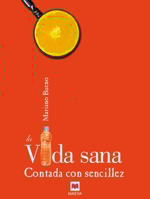 La Vida sana contada con sencillez
