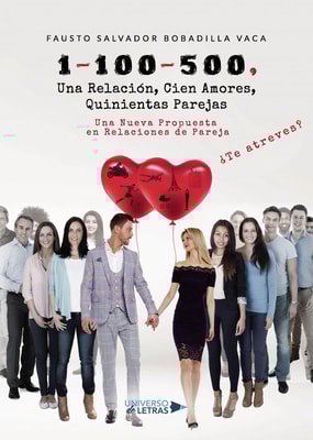 1-100-500, Una Relación, Cien Amores, Quinientas Parejas