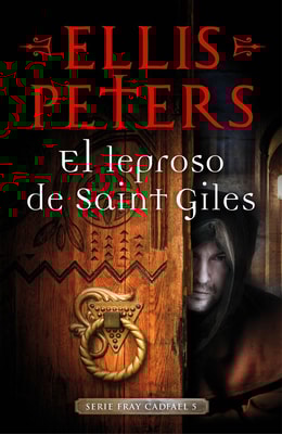 El leproso de Saint-Giles (Fray Cadfael 5)
