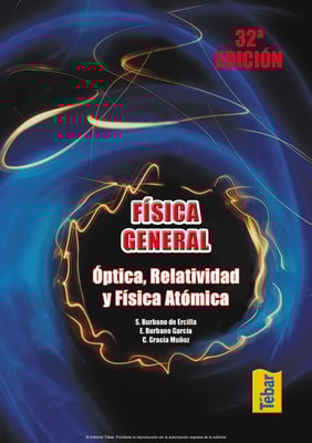 Física General (32ª ed.) Tomo III. Óptica, relatividad y física atómica