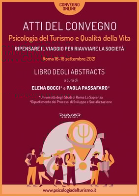 Atti del convegno: Psicologia del Turismo e Qualità della Vita: ripensare il viaggio per riavviare la società
