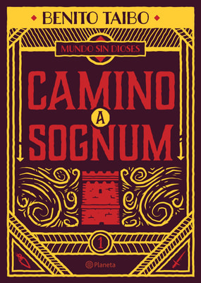 Mundo sin dioses 1. Camino a Sognum