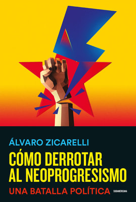 Cómo derrotar al neoprogresismo