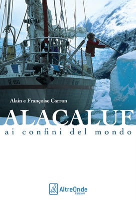 Alacaluf - Ai confini del mondo