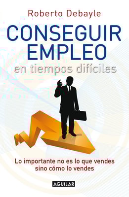 Conseguir empleo en tiempos difíciles