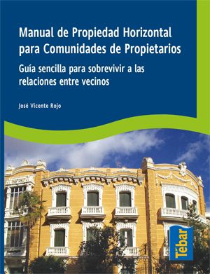 Manual de propiedad horizontal para comunidades de propietarios