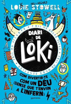 Com divertir-te com un déu (sense que t'enviïn a l'infern) (Diari de Loki 2)