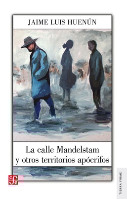 La calle Mandelstam y otros territorios apócrifos