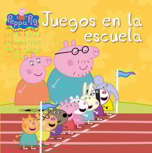 Peppa Pig. Un cuento - Juegos en la escuela