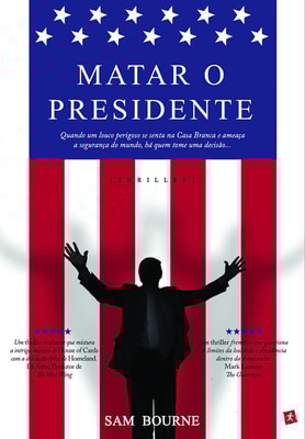 Matar o Presidente