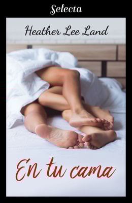 En tu cama (Algo más que magia 3)