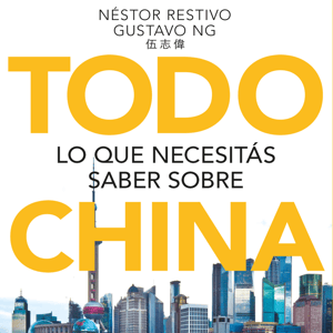 Todo lo que necesitás saber sobre China