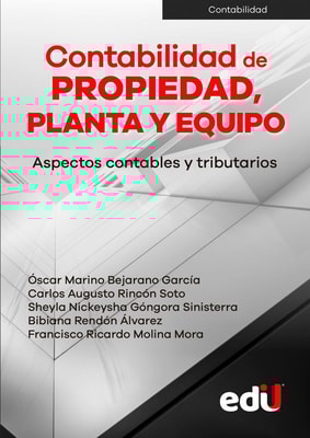 Contabilidad de propiedad, planta y equipo. Aspectos contables y tributarios