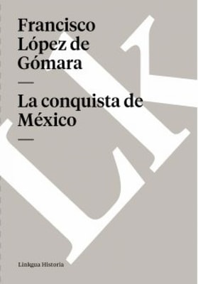 Historia de la conquista de México