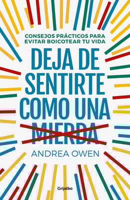 Deja de sentirte como una mierda