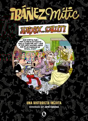Ibáñez Mític 1 - Haixix... salut!