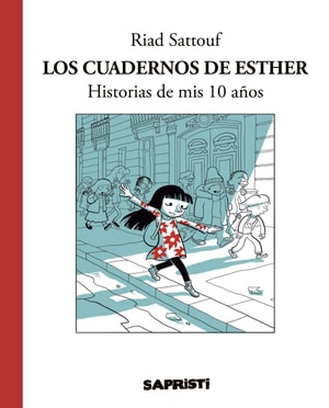 Los cuadernos de Esther 1 - Historias de mis 10 años