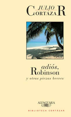 Adiós, Robinson y otras piezas breves