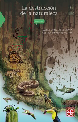 La destrucción de la naturaleza