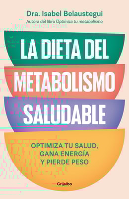 La dieta del metabolismo saludable