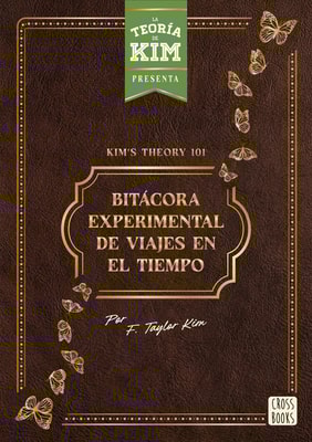 Kim's theory 101: bitácora experimental de viajes en el tiempo