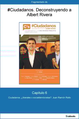Capítulo 6 de #Ciudadanos. Ciudadanos, ¿liberales o socialdemócratas?