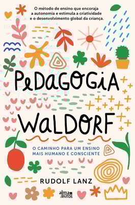 A Pedagogia Waldorf