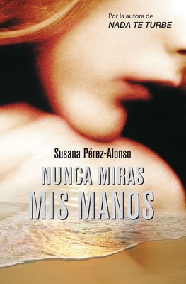 Nunca miras mis manos