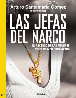 Las jefas del narco