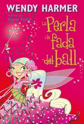 La Perla 15 - La Perla i la fada del ball