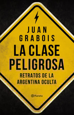 La clase peligrosa