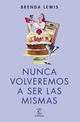 Nunca volveremos a ser las mismas (nueva presentación)