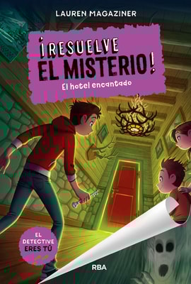 ¡Resuelve el misterio! 3 - El hotel encantado