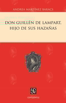 Don Guillén de Lampart, hijo de sus hazañas
