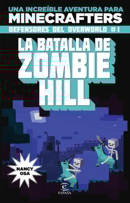 Minecraft. La batalla de Zombie Hill
