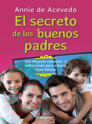 Los secretos de los buenos padres