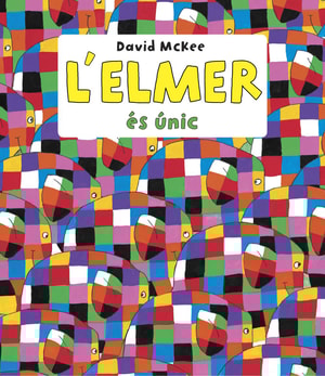 L'Elmer. Recopilatori de contes - L'Elmer és únic