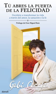 Tú abres la puerta de la felicidad