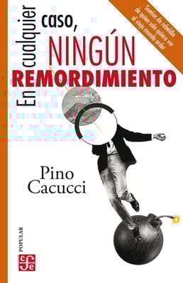 En cualquier caso, ningún remordimiento