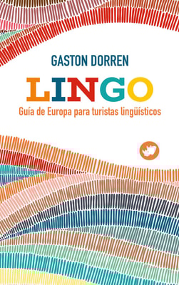 Lingo : guía de Europa para turistas lingüísticos