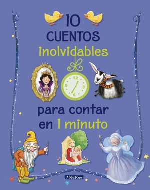 10 cuentos inolvidables para contar en 1 minuto