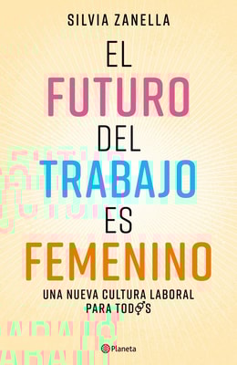 El futuro del trabajo es femenino