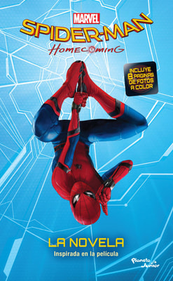 Spider-Man. Homecoming. La novela