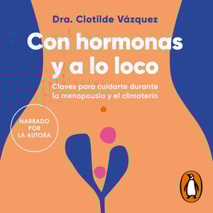 Con hormonas y a lo loco