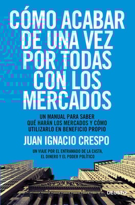 Cómo acabar de una vez por todas con los mercados