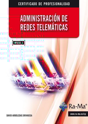 Administración de redes telemáticas (MF0230_3)