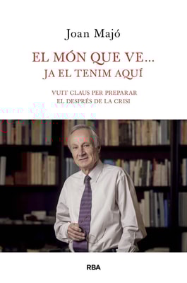El món que ve... ja el tenim aquí